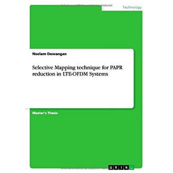 Selective Mapping technique for PAPR reduction in LTE-OFDM Systems