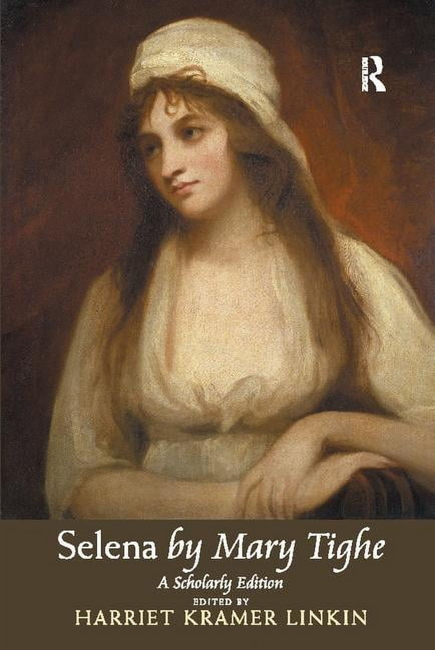 Selena by Mary Tighe: A Scholarly Edition, (Paperback)