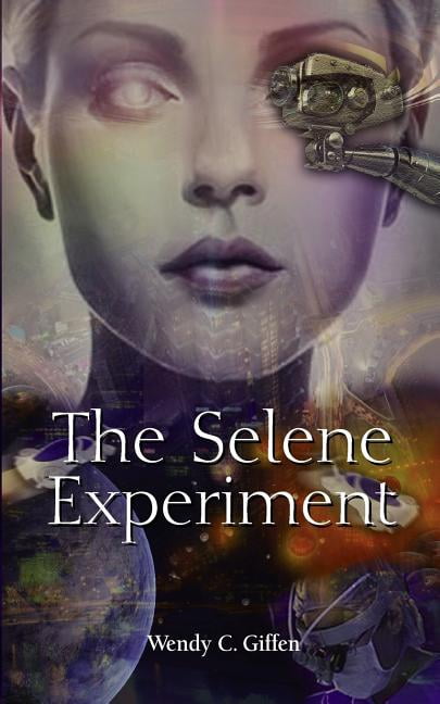 Selene: The Selene Experiment (Series #1) (Paperback)