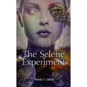 Selene The Selene Experiment Series #1 Paperback