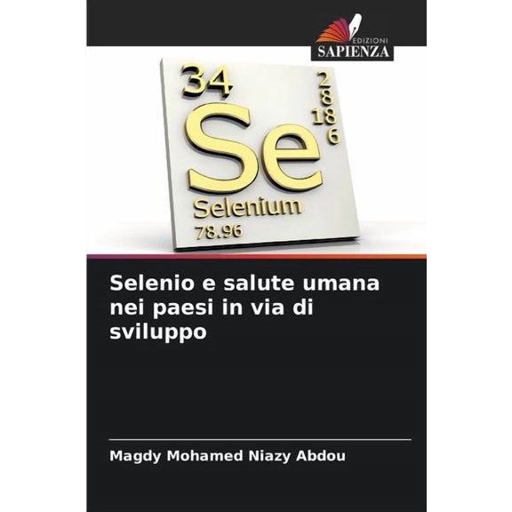 Selenio e salute umana nei paesi in via di sviluppo, (Paperback)