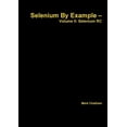 thumbnail image 1 of Selenium By Example - Volume II: Selenium RC, (Paperback), 1 of 1