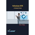thumbnail image 1 of Selenium IDE - A Practical Guide, (Paperback), 1 of 1