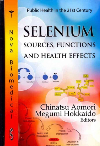 Selenium : Sources, Functions and Health Effects