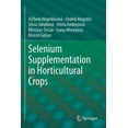 thumbnail image 1 of Selenium Supplementation in Horticultural Crops, (Paperback), 1 of 1
