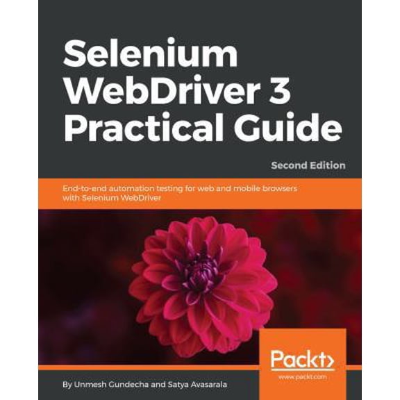Pre-Owned Selenium WebDriver 3 Practical Guide - Second Edition (Paperback) 1788999762 9781788999762