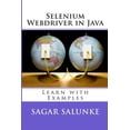 thumbnail image 1 of Selenium Webdriver in Java: Learn With Examples (Paperback), 1 of 1
