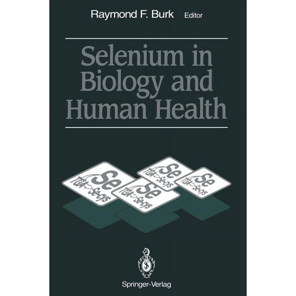 Selenium in Biology and Human Health, (Paperback)