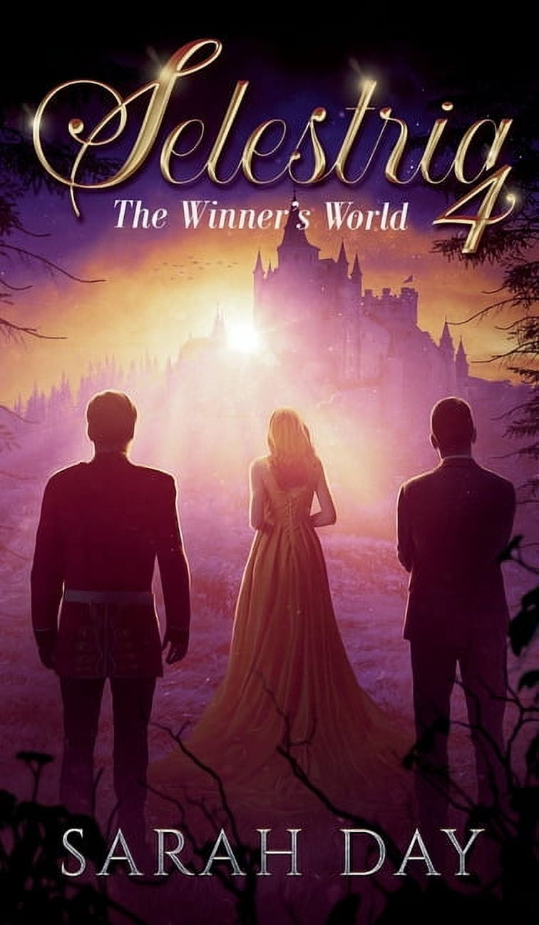 Selestria Selestria 4: The Winner's World, (Hardcover)
