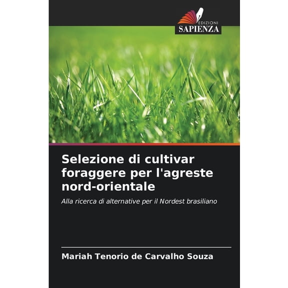 Selezione di cultivar foraggere per l'agreste nord-orientale, (Paperback)