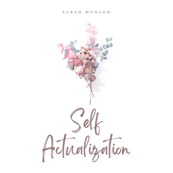 Self Actualization, (Paperback)