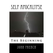Self Apocalypse The Beginning
