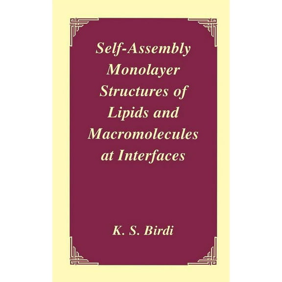 Self-Assembly Monolayer Structures of Lipids and Macromolecules at Interfaces, (Hardcover)