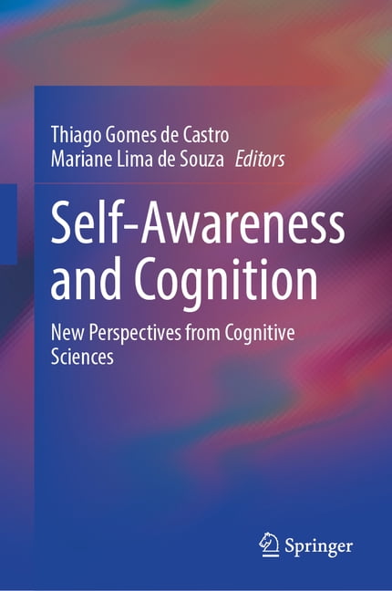 Self-Awareness and Cognition: New Perspectives from Cognitive Sciences, (Hardcover)