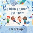thumbnail image 1 of Self-Belief I Wish I Could Do That!, (Paperback), 1 of 1