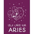 thumbnail image 1 of Self Care For Aries: For Adults For Autism Moms For Nurses Moms Teachers Teens Women With Prompts Day and Night Self Lov, (Paperback), 1 of 2