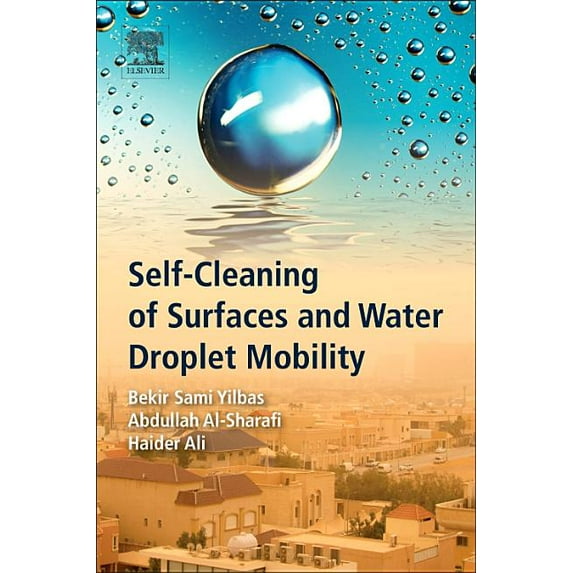 Self-Cleaning of Surfaces and Water Droplet Mobility, (Paperback)
