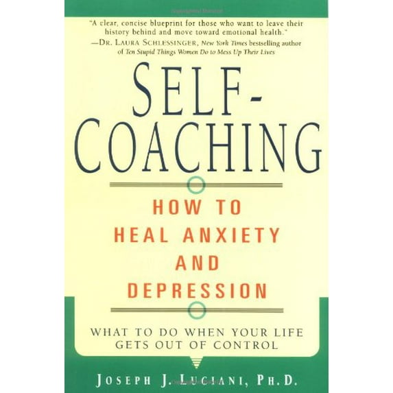 Pre-Owned Self-Coaching: How to Heal Anxiety and Depression (Paperback) 0471387371 9780471387374