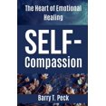 thumbnail image 1 of Self-Compassion: The Heart of Emotional Healing (Paperback), 1 of 1