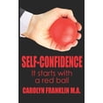thumbnail image 1 of Self-Confidence: It Starts With A Red Ball, (Paperback), 1 of 1