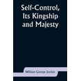thumbnail image 1 of Self-Control, Its Kingship and Majesty, (Paperback), 1 of 1