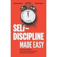 thumbnail image 1 of Self-Control: Self-Discipline Made Easy: Achieve Your Goals, Learn How Self-Control Works and Beat Procrastination (Paperback), 1 of 1