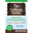 thumbnail image 1 of Self-Counsel Reference: The Cottage Rules : An Owner’s Guide to the Rights and Responsibilities of Sharing Recreational Property (Edition 2) (Paperback), 1 of 1