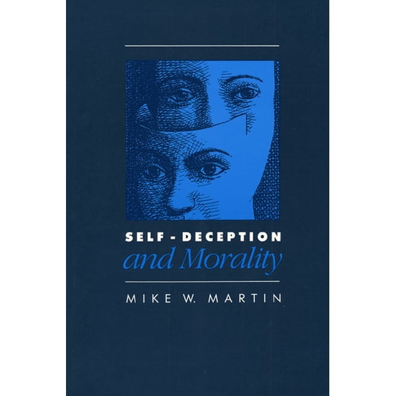 Self-Deception and Morality, (Paperback)