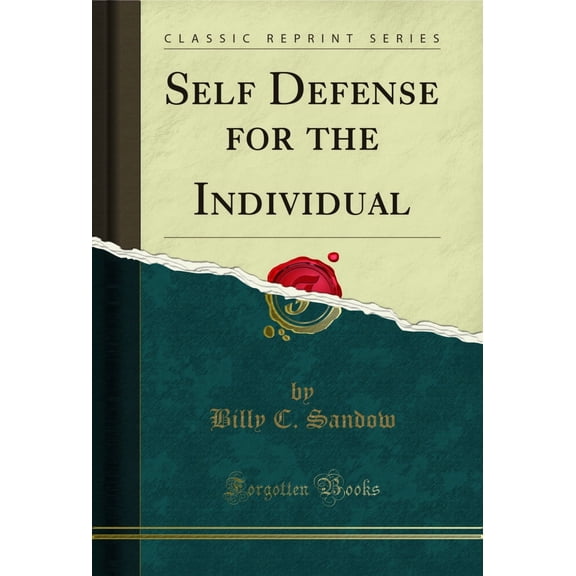 Self Defense for the Individual (Classic Reprint)