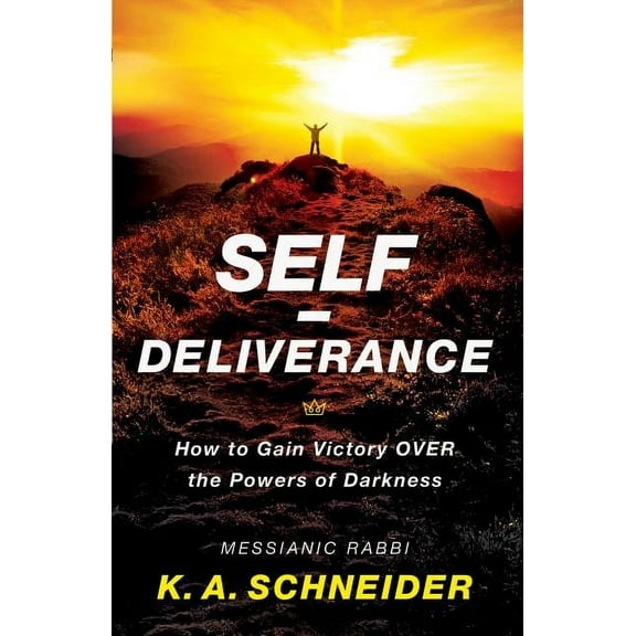 Self-Deliverance: How to Gain Victory Over the Powers of Darkness, (Paperback)