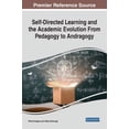 thumbnail image 1 of Self-Directed Learning and the Academic Evolution From Pedagogy to Andragogy, (Hardcover), 1 of 1