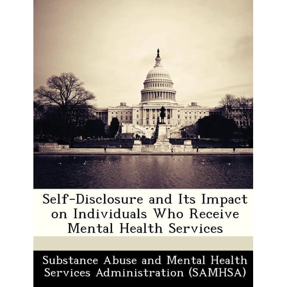 Self-Disclosure and Its Impact on Individuals Who Receive Mental Health Services