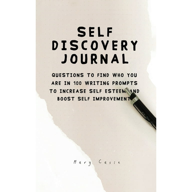 Self Discovery Journal : Questions to Find Who You Are in 100 