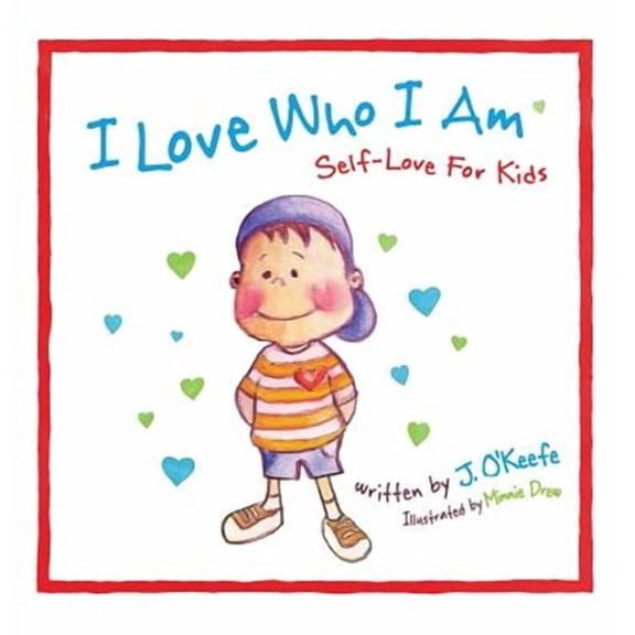 Self Discovery Series for Kids: I Love Who I Am: Self-Love For Kids (Hardcover)