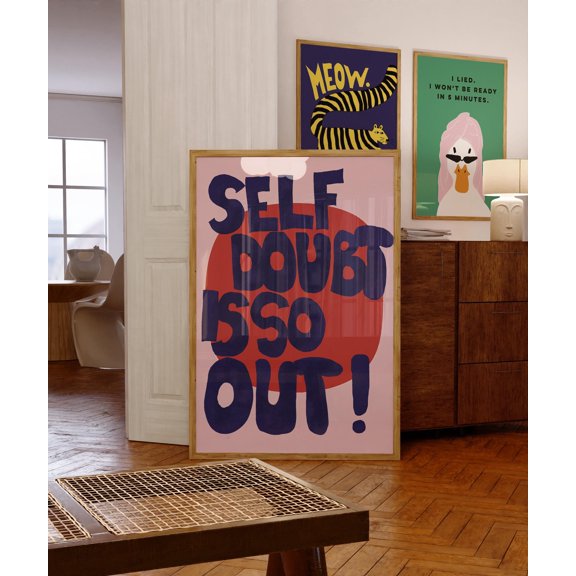 Self Doubt is So Out Poster: Bold Typography Print, Poster Only