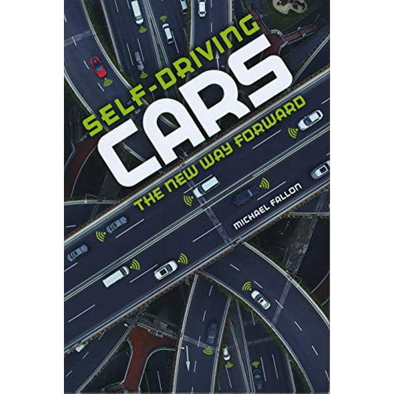 Pre-Owned Self-Driving Cars: The New Way Forward (Library Binding) 1541500555 9781541500556