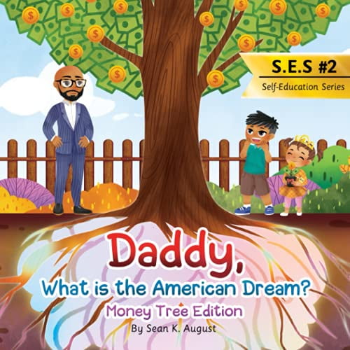 Pre-Owned Daddy, What is the American Dream?: Money Tree Edition: 2 (Self-Education Series) Paperback