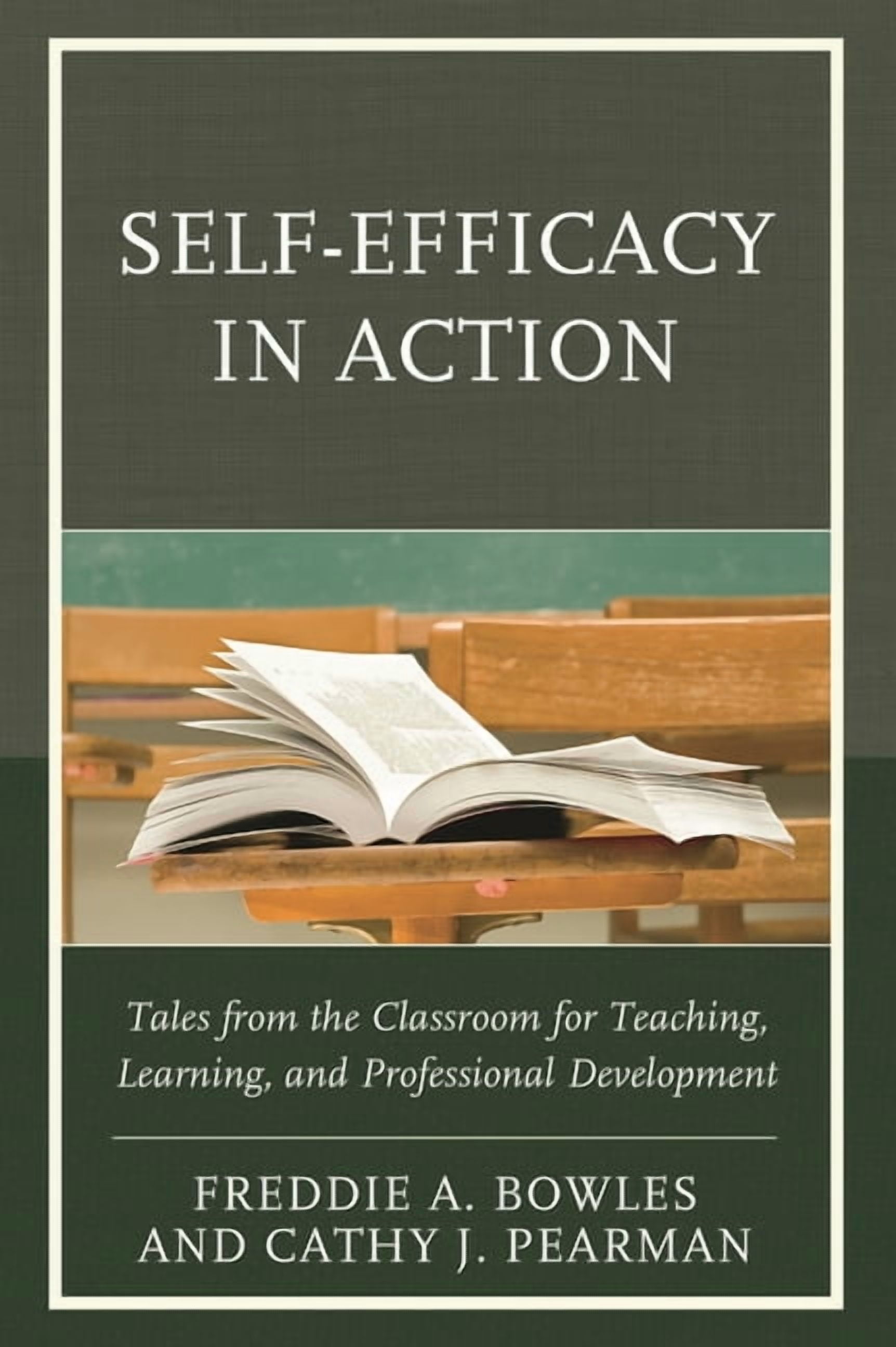 Self-Efficacy in Action: Tales from the Classroom for Teaching, Learning, and Professional Development, (Hardcover)