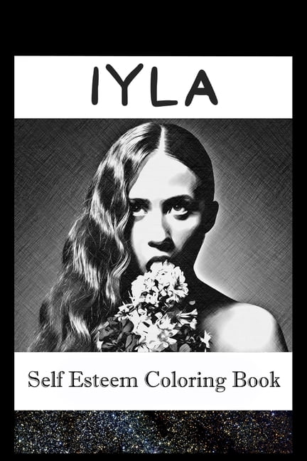 Self Esteem Coloring Book: Iyla Inspired Illustrations (Paperback)