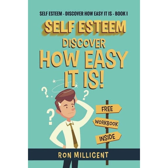 Self Esteem - Discover How Easy It Is, (Paperback)