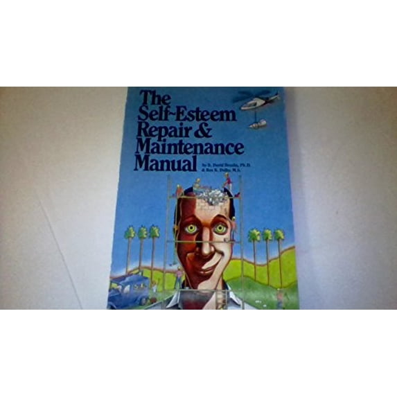 Pre-Owned The Self-Esteem Repair and Maintenance Manual (Paperback) 0943793270 9780943793276