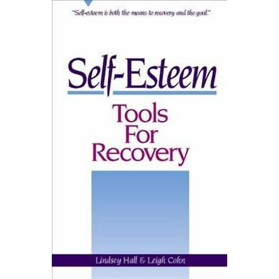 Self-Esteem Tools for Recovery