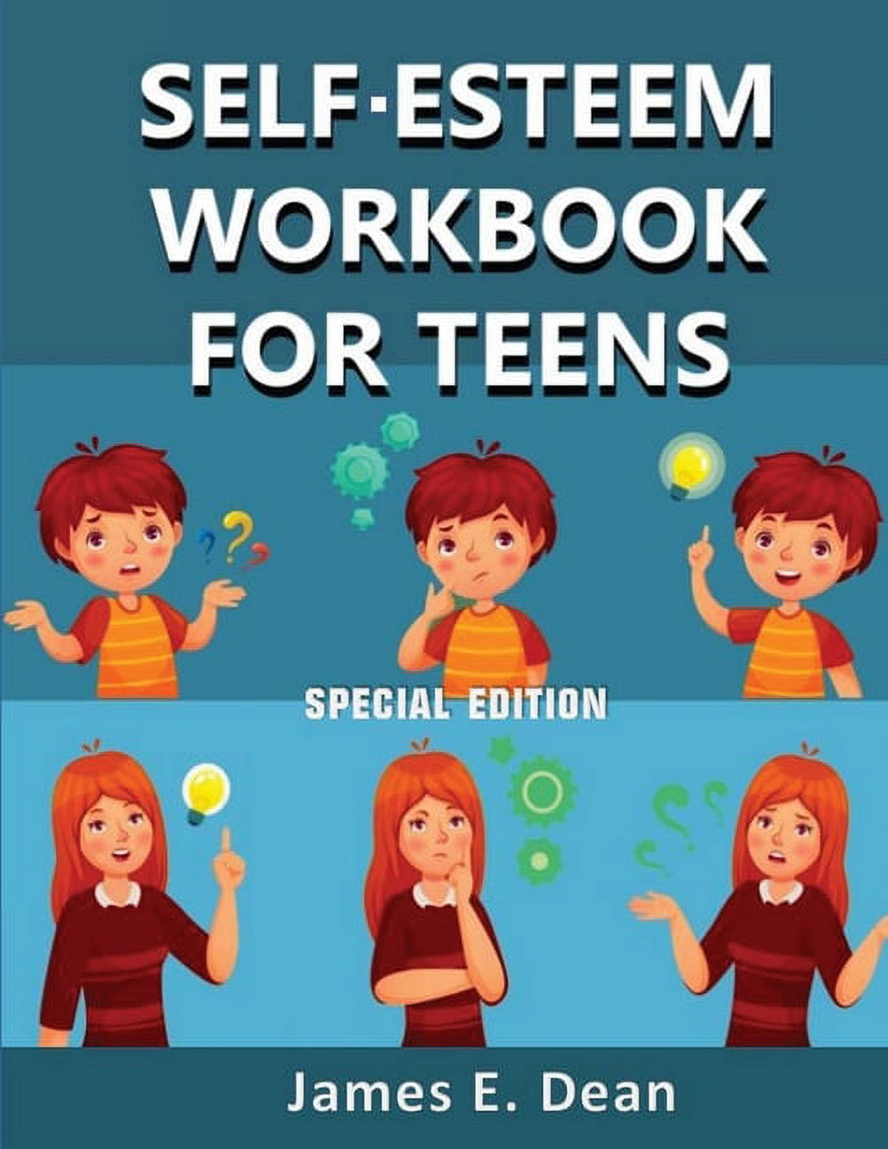Self-Esteem Workbook for Teens: How to improve Self Confidence 100 ...