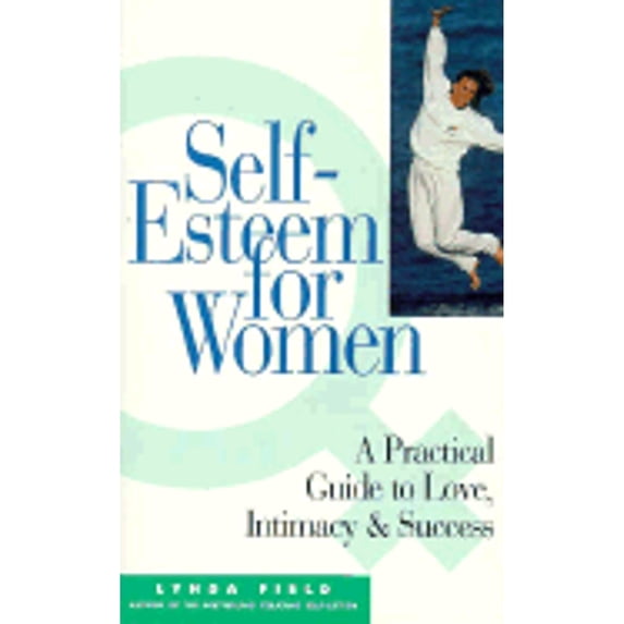 Pre-Owned Self-Esteem for Women : A Practical Guide to Love, Intimacy and Success (Paperback) 9781852309367