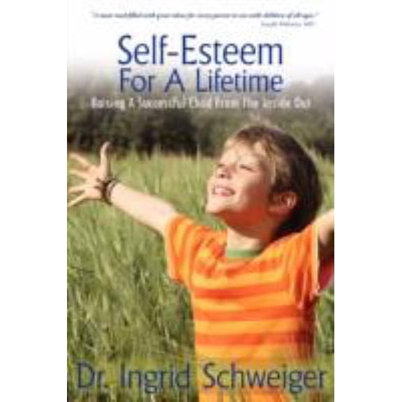 Pre-Owned Self-Esteem for a Lifetime (Paperback) 1434372251 9781434372253