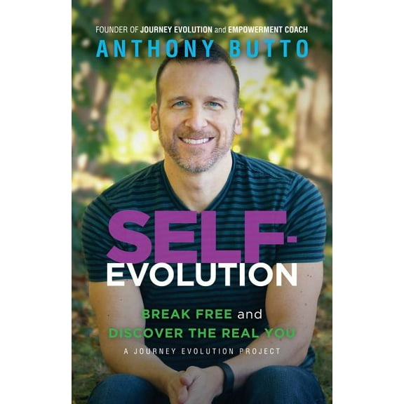 Self-Evolution: Break Free and Discover The Real You (Paperback)