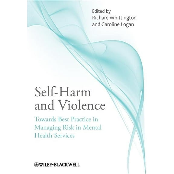 Self-Harm and Violence, (Paperback)
