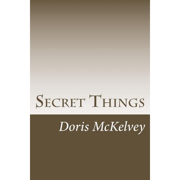 Self-Help Devotionals Secret Things, (Paperback)
