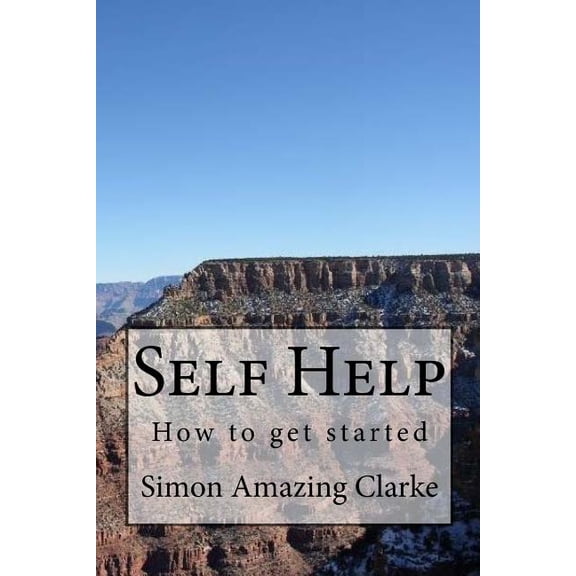 Self Help, How to get started, (Paperback)