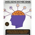 thumbnail image 1 of Self Help Inteligencia Emotional: La mejor guÃ­a sobre cÃ³mo utilizar la inteligencia emocional para tener una vida mejor, tener Ã©xi, Book 5, (Paperback), 1 of 1